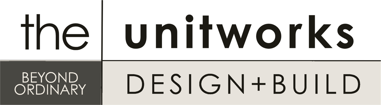 the unitworks — Beyond Ordinary — Design + Build